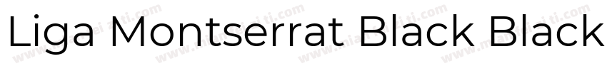 Liga Montserrat Black Black Italic字体转换